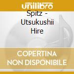 Spitz - Utsukushii Hire cd