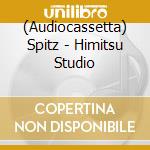 (Audiocassetta) Spitz - Himitsu Studio cd