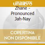 Zhane - Pronounced Jah-Nay cd