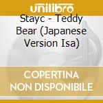 Stayc - Teddy Bear (Japanese Version Isa) cd