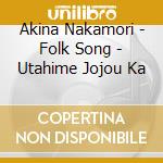 Akina Nakamori - Folk Song - Utahime Jojou Ka cd