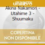 Akina Nakamori - Utahime 3 - Shuumaku cd musicale