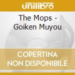 The Mops - Goiken Muyou cd