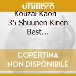 Kouzai Kaori - 35 Shuunen Kinen Best Album-Miotsukushi- cd