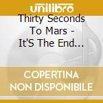 Thirty Seconds To Mars - It'S The End Of The World But It'S A Beautiful Day (Japan Bonus Track) cd
