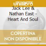 Jack Lee & Nathan East - Heart And Soul cd musicale