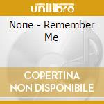 Norie - Remember Me cd