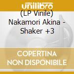 (LP Vinile) Nakamori Akina - Shaker +3 vinile