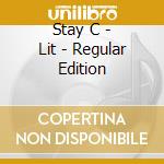 Stay C - Lit - Regular Edition cd