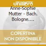 Anne-Sophie Mutter - Bach. Bologne. Previn. Vivaldi. Williams cd