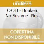 C-C-B - Bouken No Susume -Plus cd