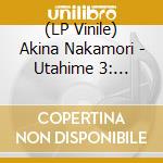 (LP Vinile) Akina Nakamori - Utahime 3: Shuumaku vinile