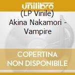 (LP Vinile) Akina Nakamori - Vampire vinile