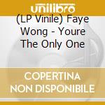 (LP Vinile) Faye Wong - Youre The Only One vinile