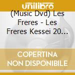 (Music Dvd) Les Freres - Les Freres Kessei 20 Shuunen Kinen Live Eizou cd