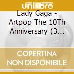 Lady Gaga - Artpop The 10Th Anniversary (3 Cd) cd