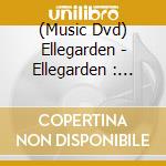(Music Dvd) Ellegarden - Ellegarden : Lost & Found cd