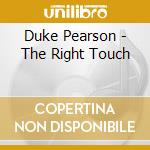 Duke Pearson - The Right Touch cd