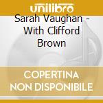Sarah Vaughan - With Clifford Brown cd
