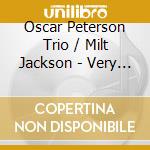 Oscar Peterson Trio / Milt Jackson - Very Tall cd