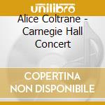 Alice Coltrane - Carnegie Hall Concert cd