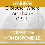 O Brother Where Art Thou - O.S.T. cd
