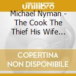 Michael Nyman - The Cook The Thief His Wife & Her Lover - O.S.T. cd