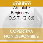 Absolute Beginners - O.S.T. (2 Cd) cd