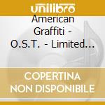 American Graffiti - O.S.T. - Limited Edition (2 Cd) cd