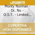 Monty Norman - Dr. No - O.S.T. - Limited Edition cd