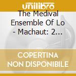 The Medival Ensemble Of Lo - Machaut: 2 Polyphonic Lais cd