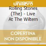 Rolling Stones (The) - Live At The Wiltern cd
