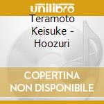 Teramoto Keisuke - Hoozuri cd