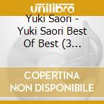 Yuki Saori - Yuki Saori Best Of Best (3 Cd) cd