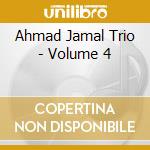 Ahmad Jamal Trio - Volume 4 cd