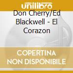 Don Cherry/Ed Blackwell - El Corazon cd