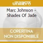 Marc Johnson - Shades Of Jade cd