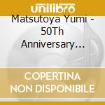 Matsutoya Yumi - 50Th Anniversary Matsutoya Yumi Concert Tour[The Journey] (2 Blu-Ray) cd