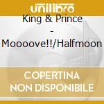 King & Prince - Moooove!!/Halfmoon cd