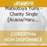 Matsutoya Yumi - Charity Single [Acacia/Haru Yo.Koi (Nina Kraviz Remix)] cd