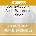 Boynextdoor - And - Woonhak Edition cd