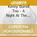 Kenny Burrell Trio - A Night At The Vanguard cd