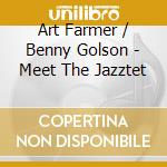 Art Farmer / Benny Golson - Meet The Jazztet cd