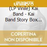 (LP Vinile) Kai Band - Kai Band Story Box Lonely Heroines & Broken Heroes (5Lp) vinile