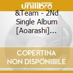 &Team - 2Nd Single Album [Aoarashi] Standard Edition cd