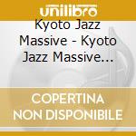 Kyoto Jazz Massive - Kyoto Jazz Massive 30Th Anniversary Special Release [Kjm Covers] cd