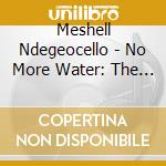 Meshell Ndegeocello - No More Water: The Gospel Of James Boldwin cd
