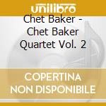 Chet Baker - Chet Baker Quartet Vol. 2 cd