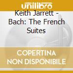 Keith Jarrett - Bach: The French Suites cd
