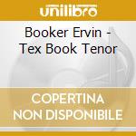 Booker Ervin - Tex Book Tenor cd